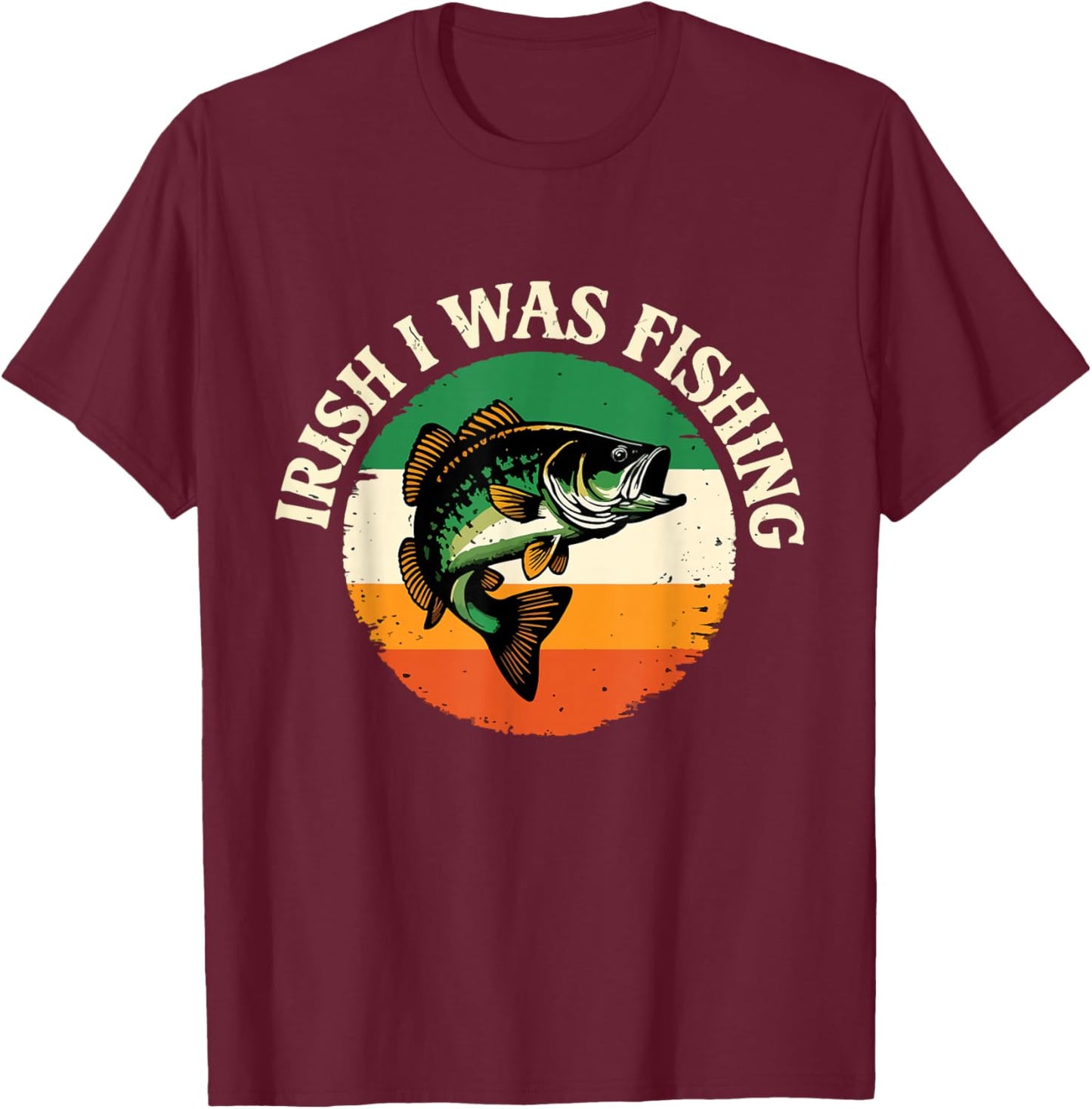Irish I was Fishing Fisherman St Patricks Day T-Shirt - T-Shirt | Maroon
