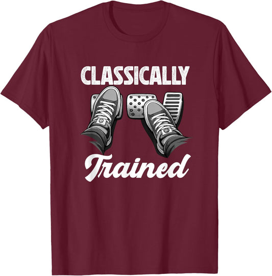 Classically Trained Stick Shift Manual Car Transmission T-Shirt - T-Shirt | Maroon