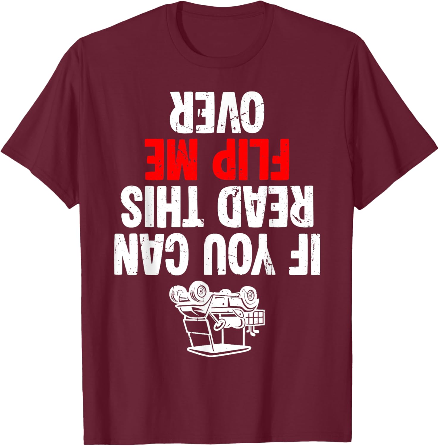 If You Can Read This Flip Me Over Golf Cart T-Shirt - T-Shirt | Maroon