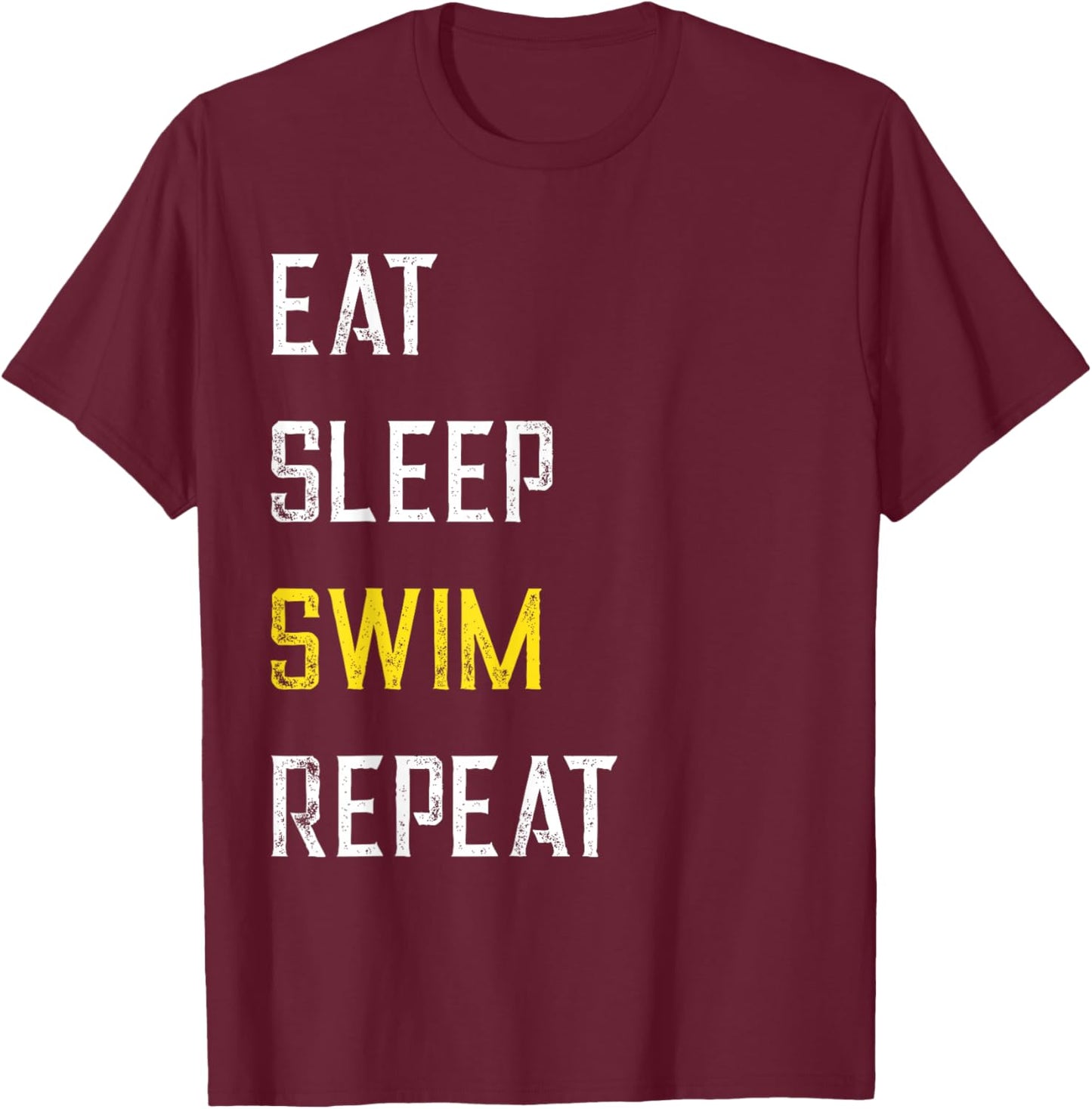 Eat Sleep Swim Repeat Funny Saying Swimming Lover Swimmer T-Shirt - T-Shirt | Maroon