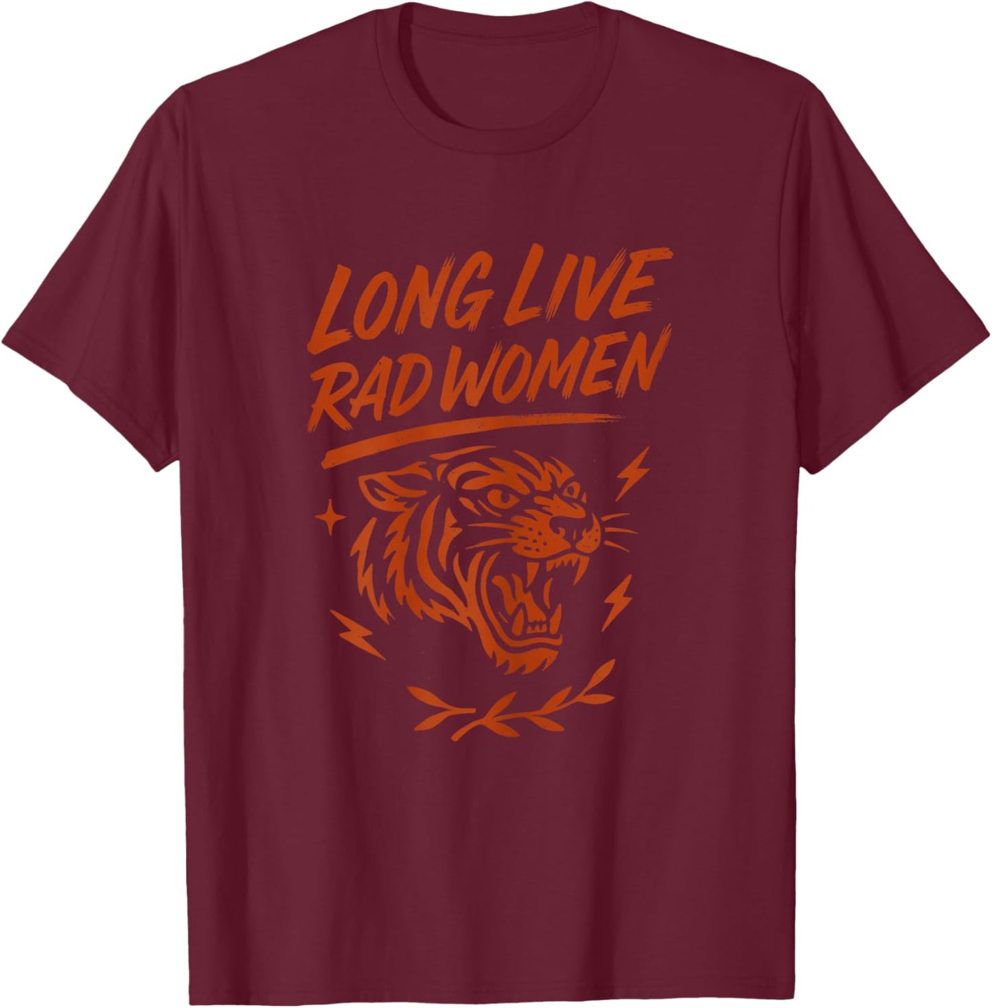 Long Live Rad Women Feminist Tiger Empowerment T-Shirt - T-Shirt | Maroon