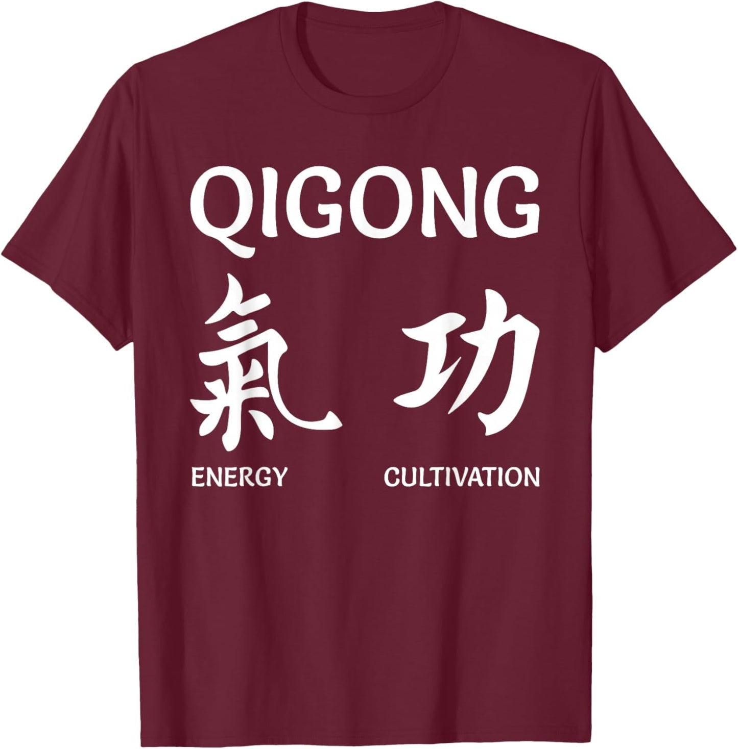 Qigong China Martial Arts Tai Chi Yoga Meditation Chinese T-Shirt - T-Shirt | Maroon