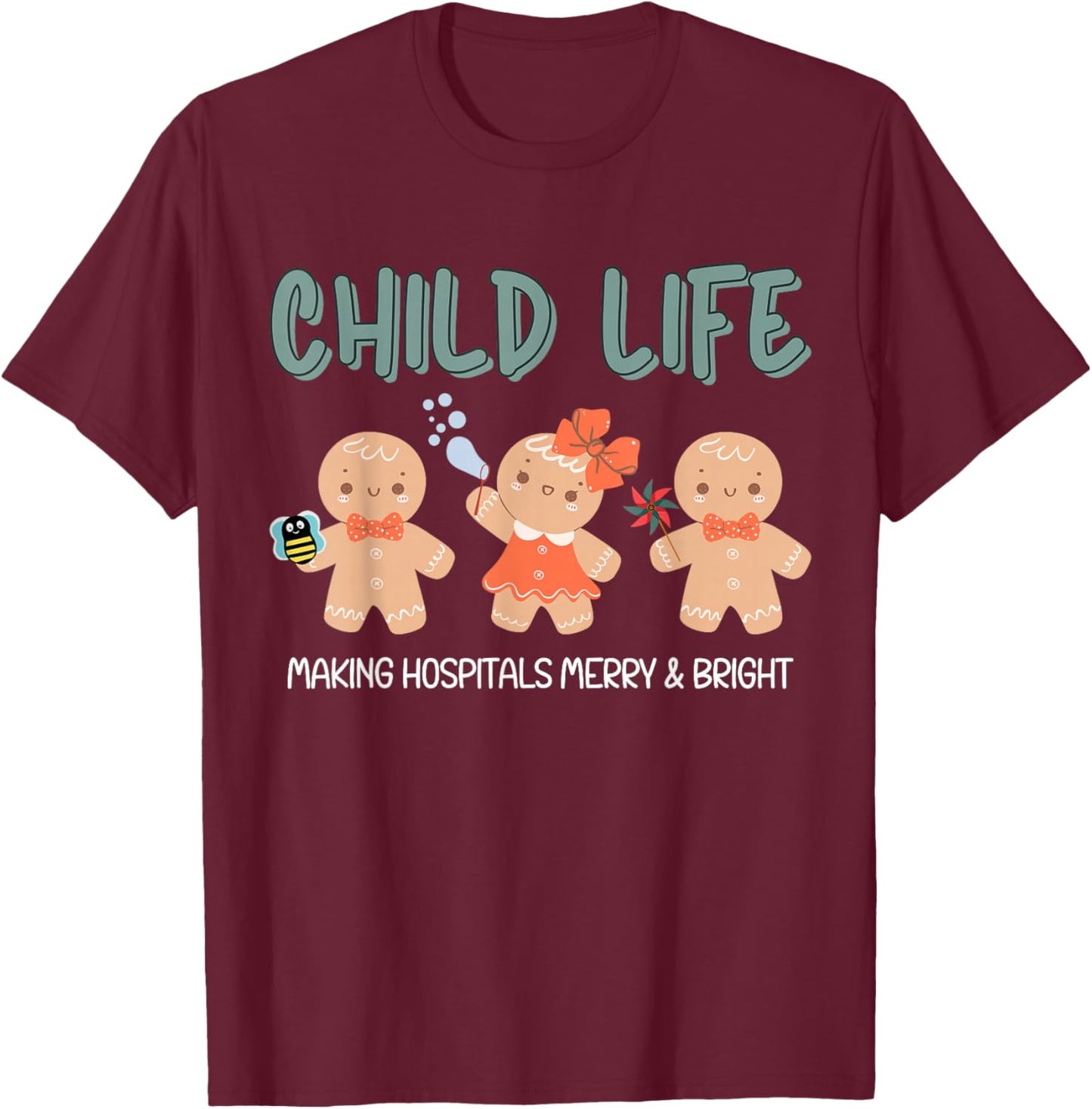 Christmas Child Life Specialist Gingerbread CLS CCLS Therapy T-Shirt - T-Shirt | Maroon