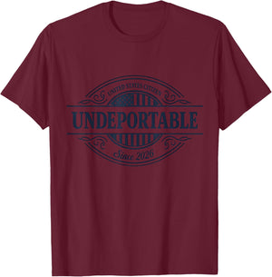 Undeportable United States Citizen Since 2026 I 4th of July T-Shirt - T-Shirt | Maroon