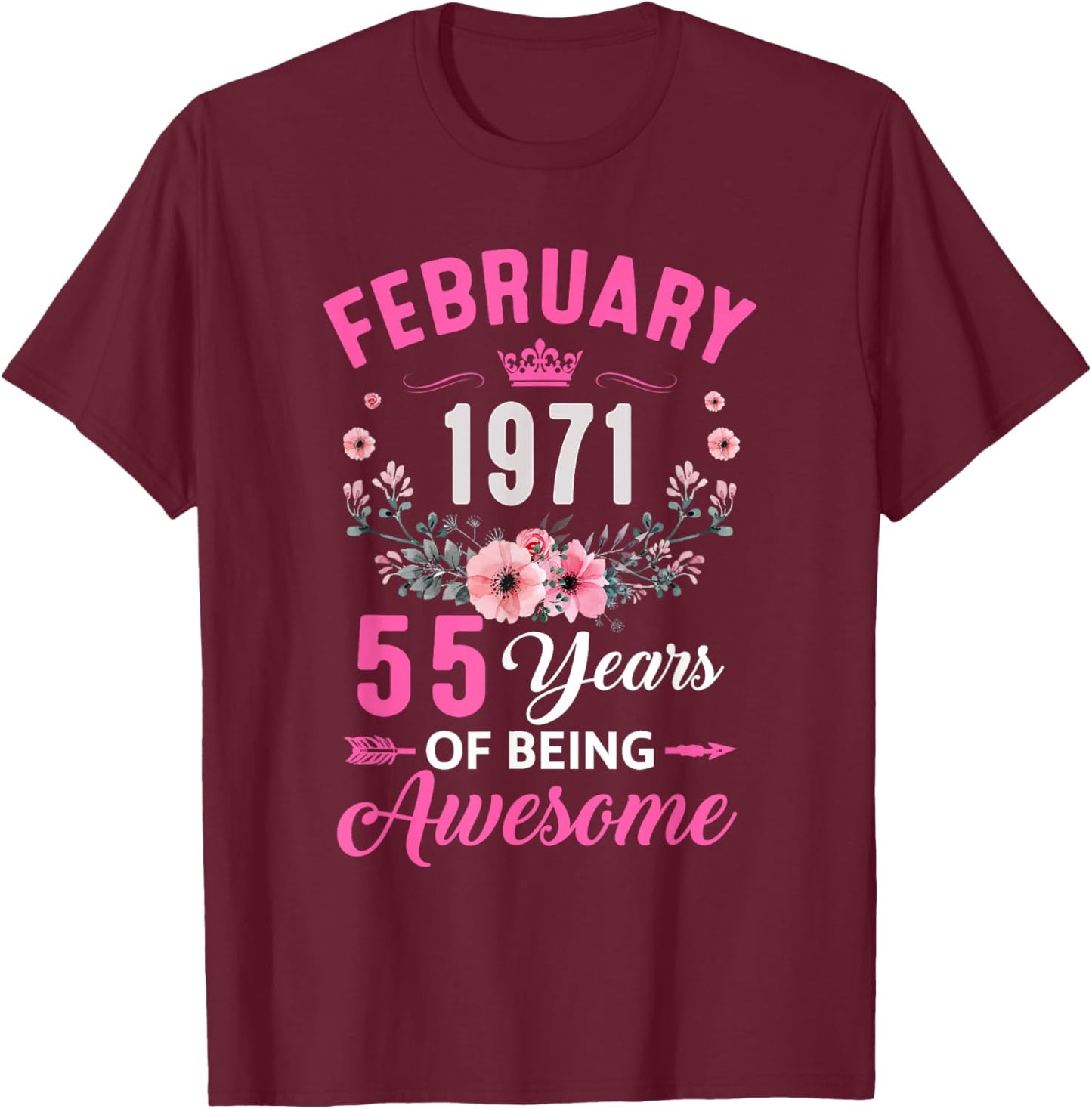 Awesome Since 1971 55 Years Old February 55Th Birthday Women T-Shirt - T-Shirt | Maroon