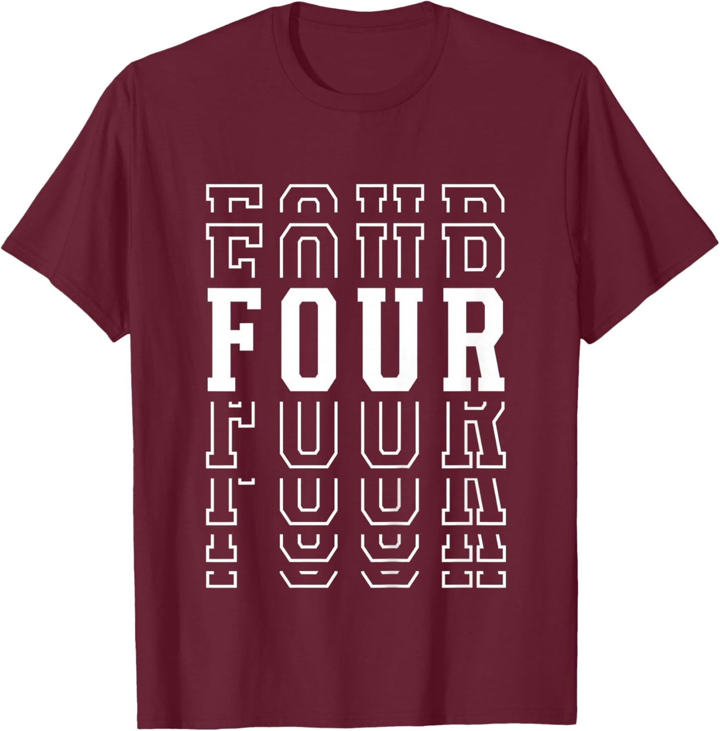 Kids Four 4th Birthday Layered Text 4 Year Old T-Shirt - T-Shirt | Maroon