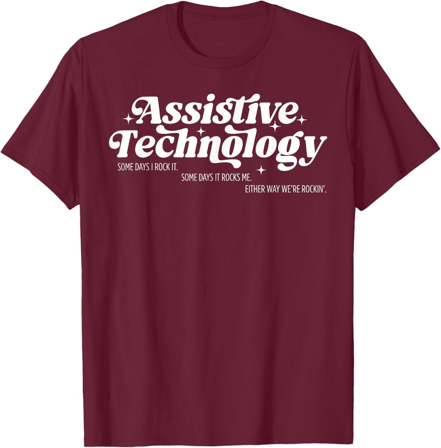 Assistive Technology at Team Neurodiversity Teacher SPED T-Shirt - T-Shirt | Maroon