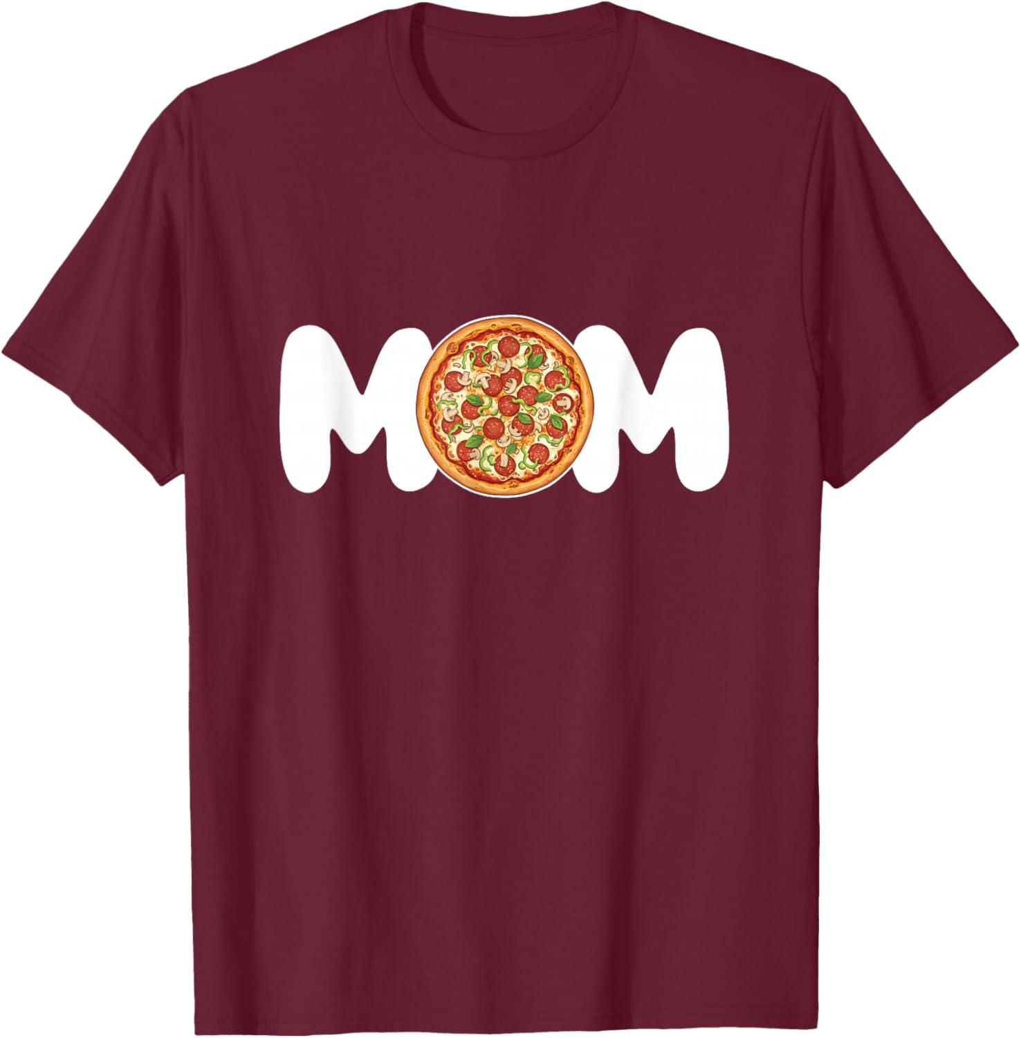Mom - Food Lover Pizza Baker Italian Food Mother T-Shirt - T-Shirt | Maroon