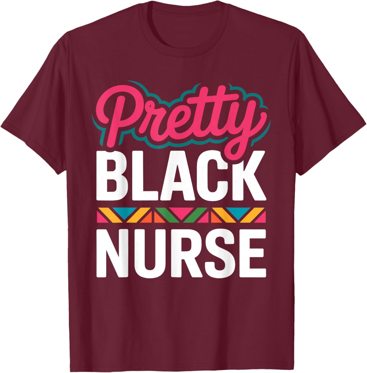Black Nurse Melanin Woman Black History Month Nursing T-Shirt - T-Shirt | Maroon