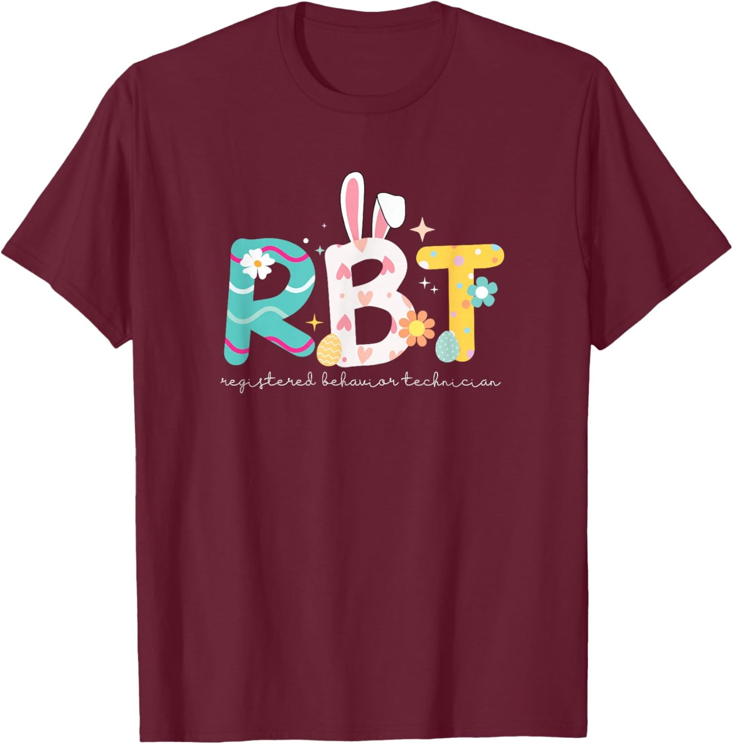 ABA Behavior Analyst Autism Therapy Easter Egg RBT Floral T-Shirt - T-Shirt | Maroon