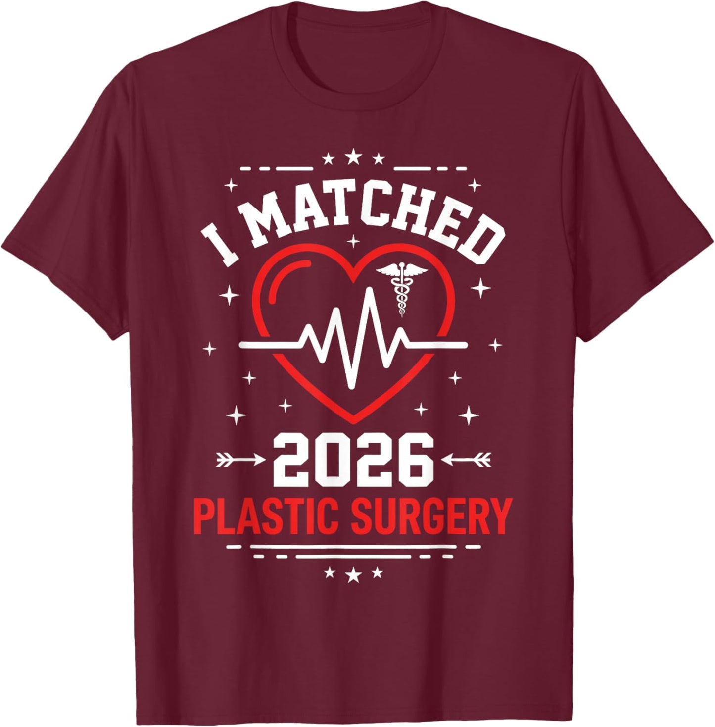 I Matched 2026 Plastic Surgery Residency Match Day Doctor T-Shirt - T-Shirt | Maroon