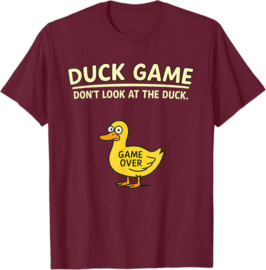 Bird Lover Duckling Humor Duck Game Don’t Look at The Duck T-Shirt - T-Shirt | Maroon