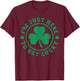 I'm just here to get Lucky Distressed Shamrock St Patricks T-Shirt - T-Shirt | Maroon