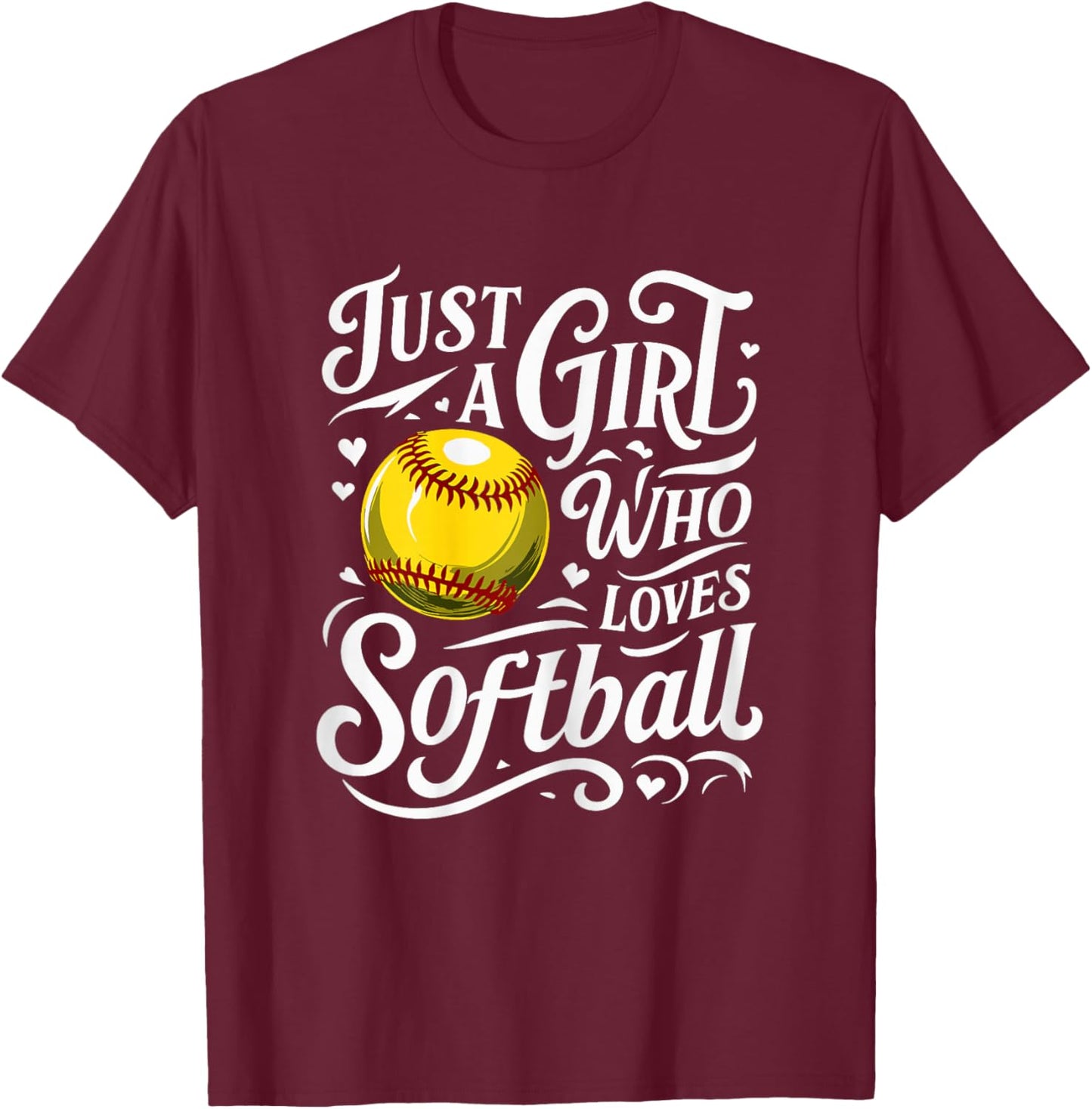 Just A Girl Who Loves Softball T-Shirt - T-Shirt | Maroon