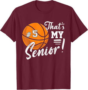 That's My Senior Jersey Number 5 Basketball High School T-Shirt - T-Shirt | Maroon