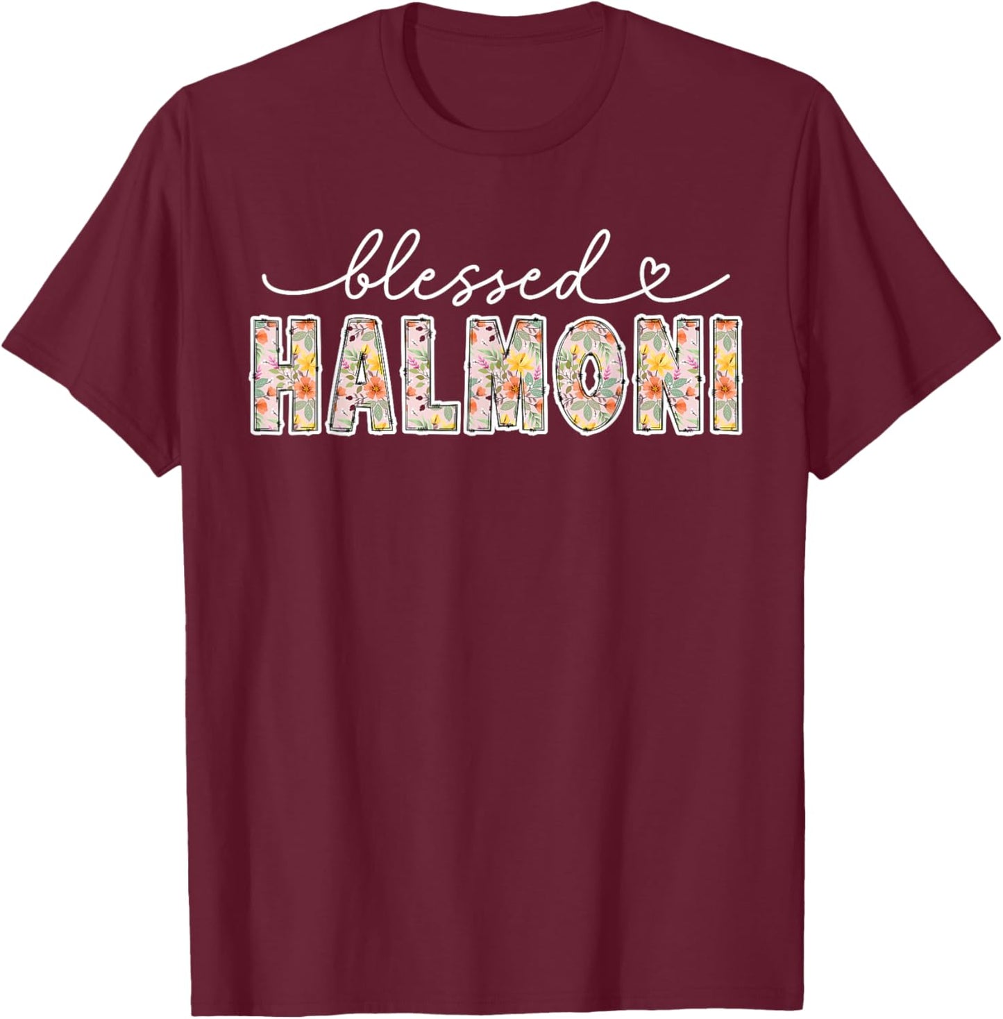 Blessed Halmoni Grandma Halmoni Grandmother T-Shirt - T-Shirt | Maroon