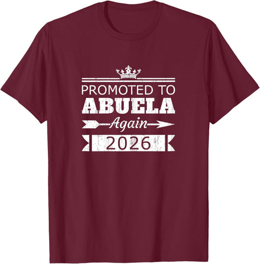 Promoted to Abuela Again 2026 Grandma Reveal Vintage T-Shirt - T-Shirt | Maroon
