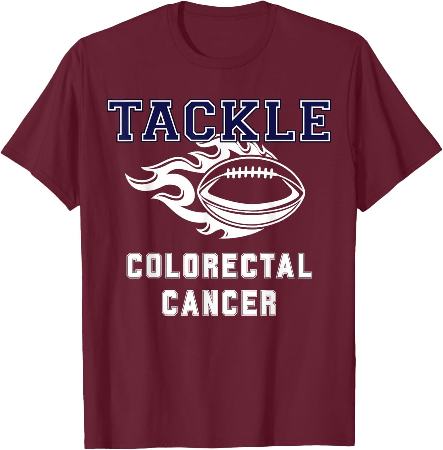 Tackle Colorectal Cancer Awareness Football T-Shirt - T-Shirt | Maroon