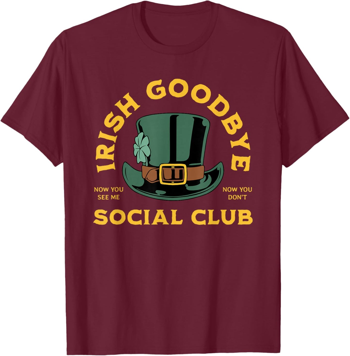 Irish Goodbye Social Club T-Shirt - T-Shirt | Maroon