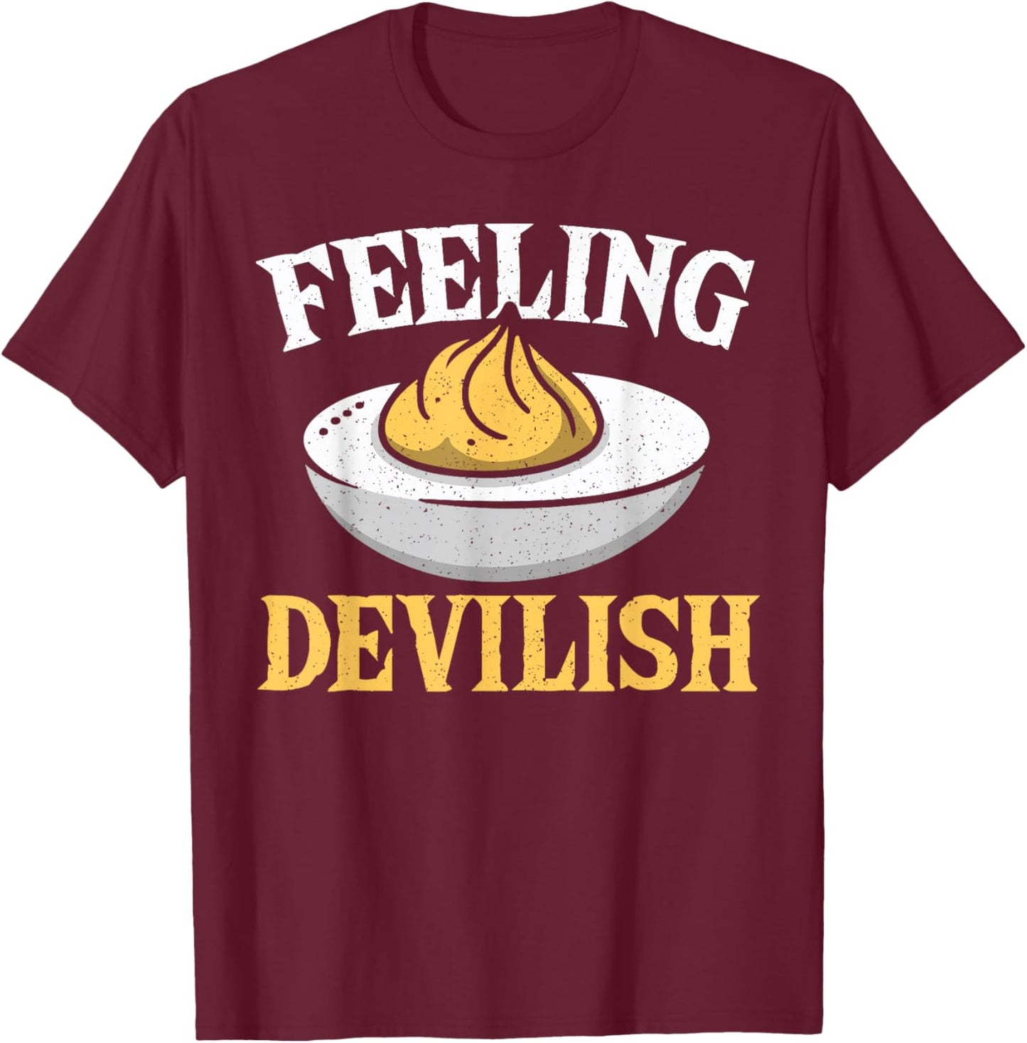 Deviled Eggs Feeling Devilish Women Deviled Egg T-Shirt - T-Shirt | Maroon