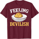 Deviled Eggs Feeling Devilish Women Deviled Egg T-Shirt - T-Shirt | Maroon