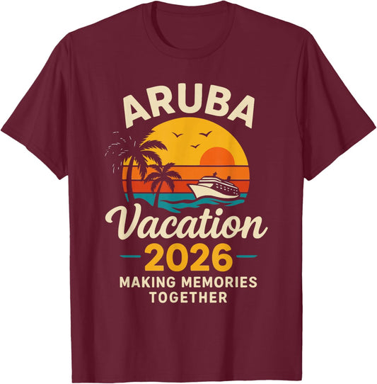 Aruba Vacation 2026 Family Travel Fun Holiday T-Shirt - T-Shirt | Maroon