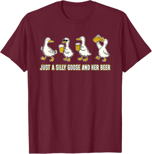 Just A Silly-Goose, and Her Beer, Drink T-Shirt - T-Shirt | Maroon