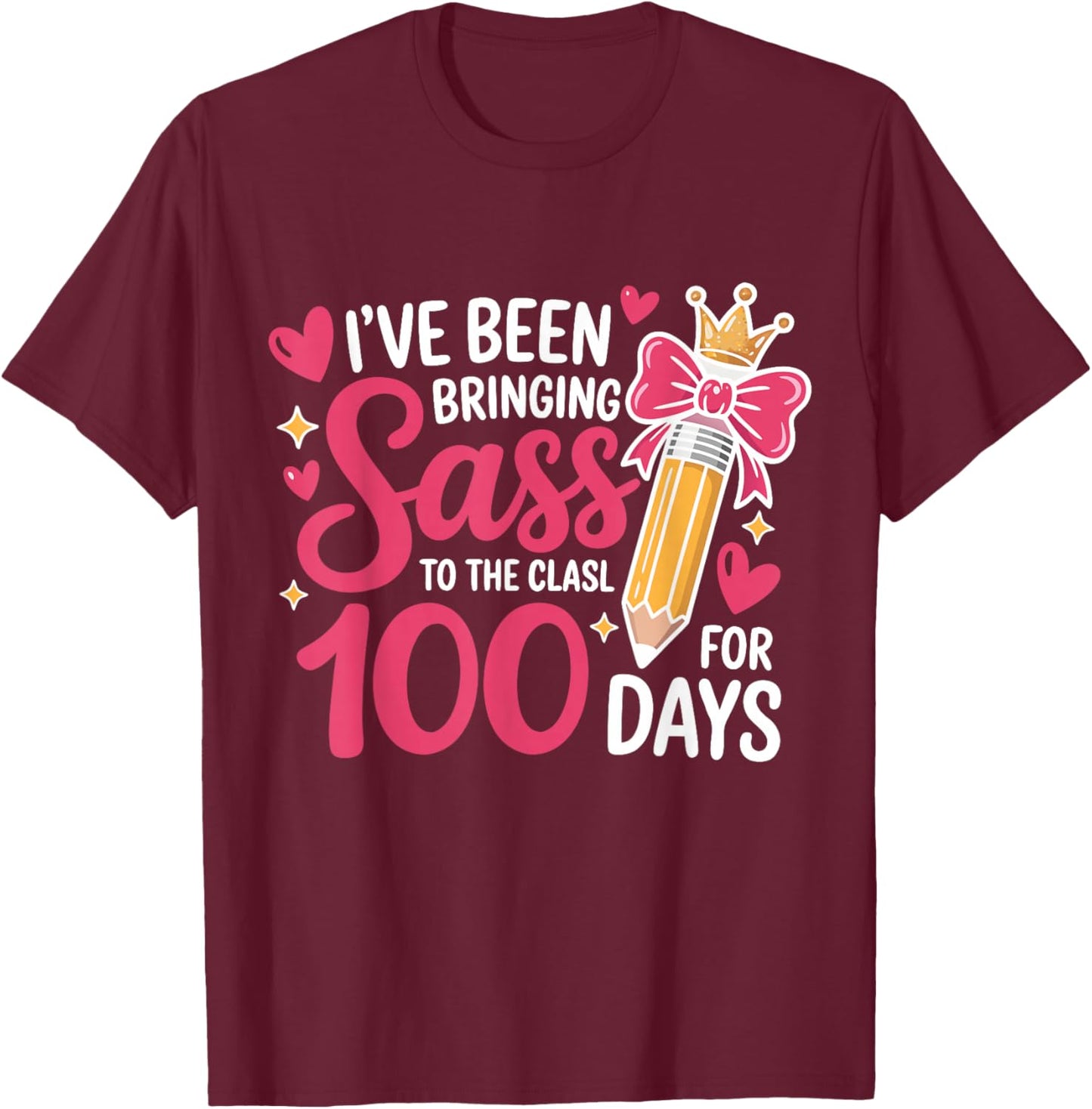 Bringing Sass to The Class for 100 Days of School Bow Girls T-Shirt - T-Shirt | Maroon