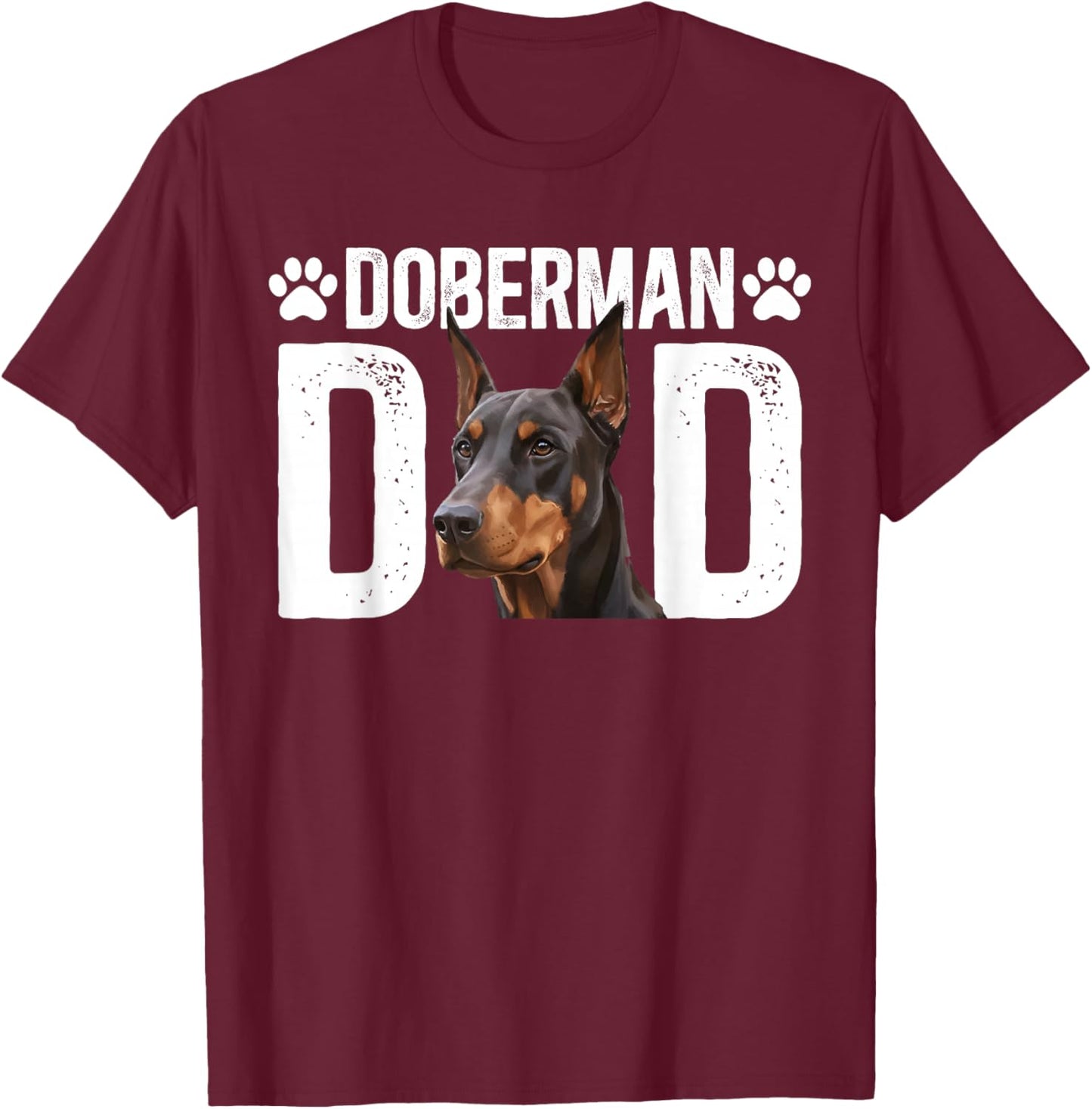 Doberman Dad Proud Dad of A Doberman Pinscher Dad T-Shirt - T-Shirt | Maroon