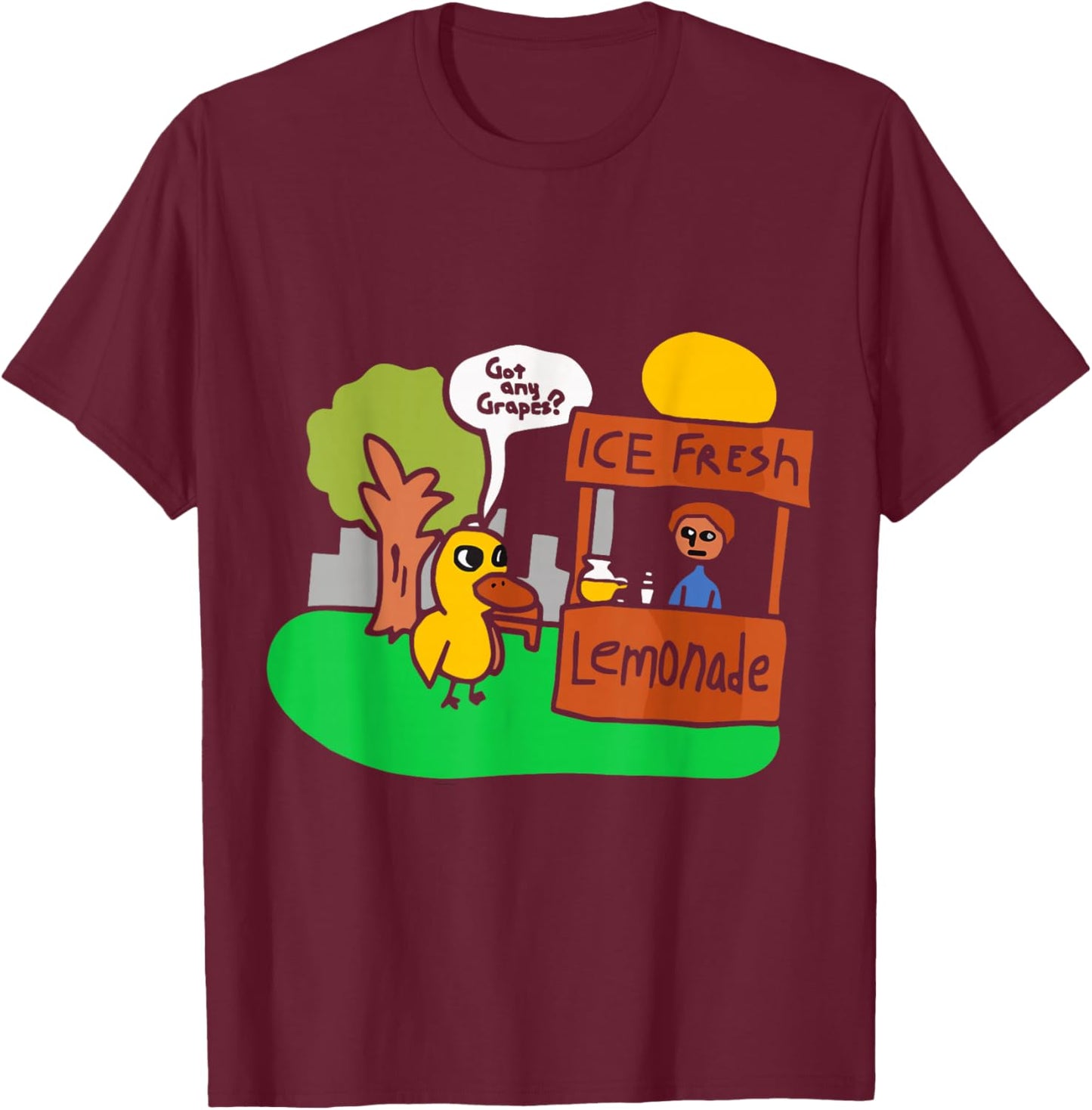 Got Any Grapes Funny Duck Lemonade Cartoon Design T-Shirt - T-Shirt | Maroon