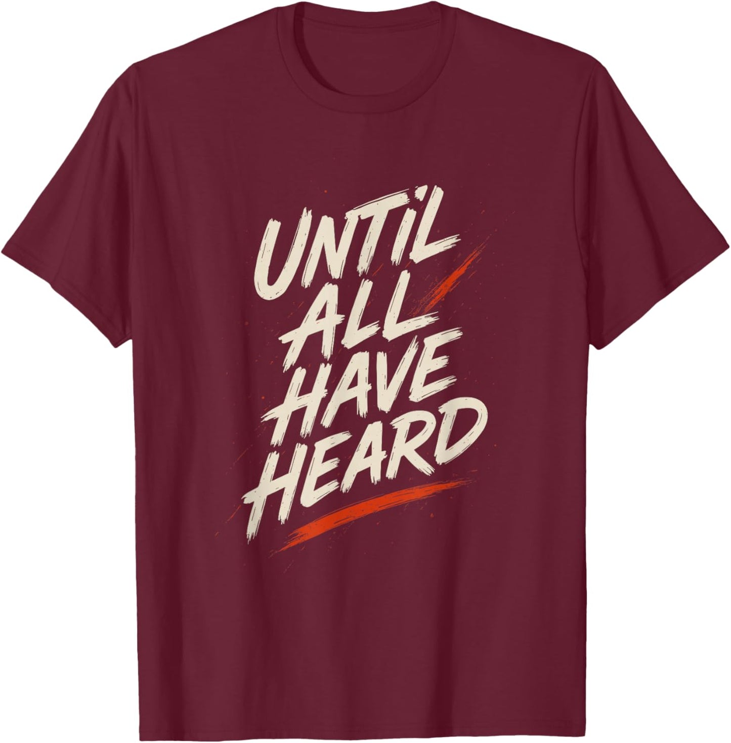 Until All Have Heard Brush Lettering Faith Design T-Shirt - T-Shirt | Maroon