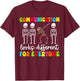 Groovy Autism Communication Looks Different for Everyone T-Shirt - T-Shirt | Maroon