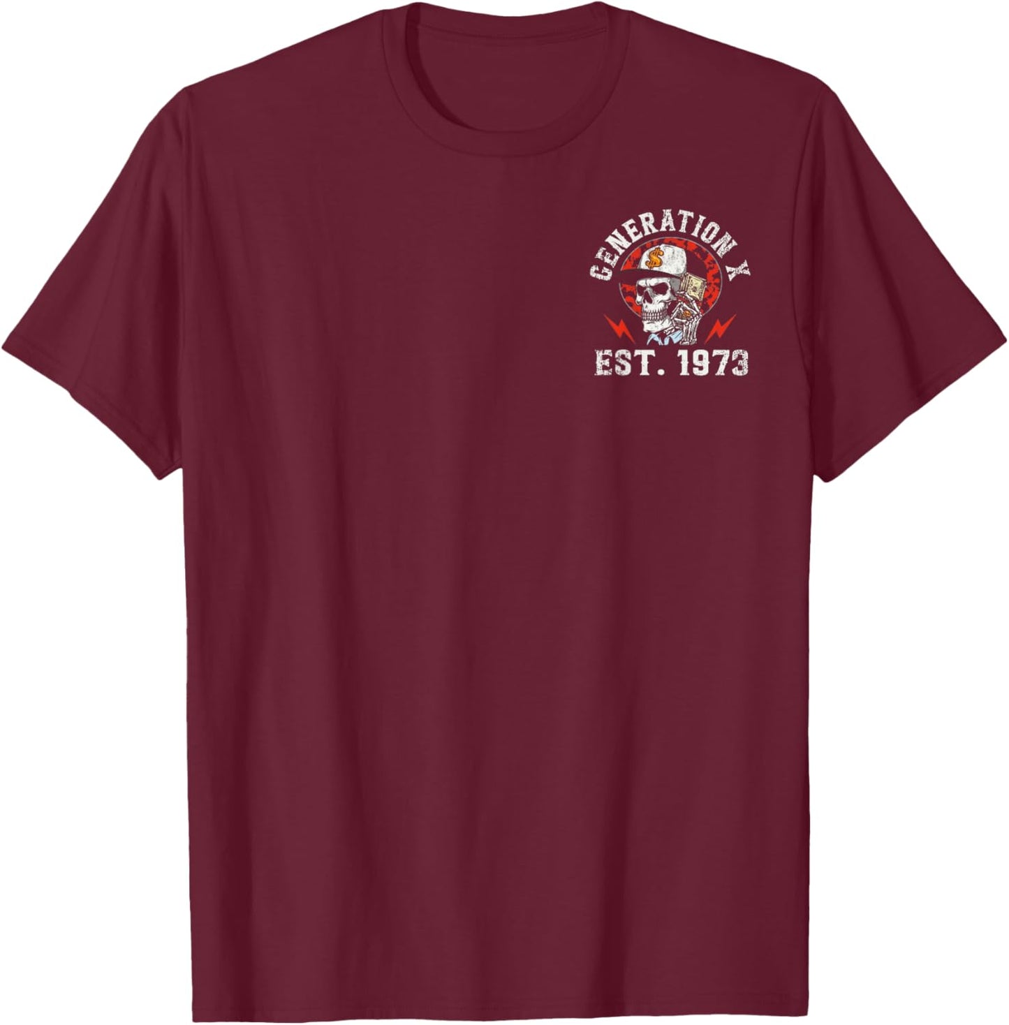 (2 Sided) Gen X 1973 Working Like Crazy to Support The Lazy T-Shirt - T-Shirt | Maroon