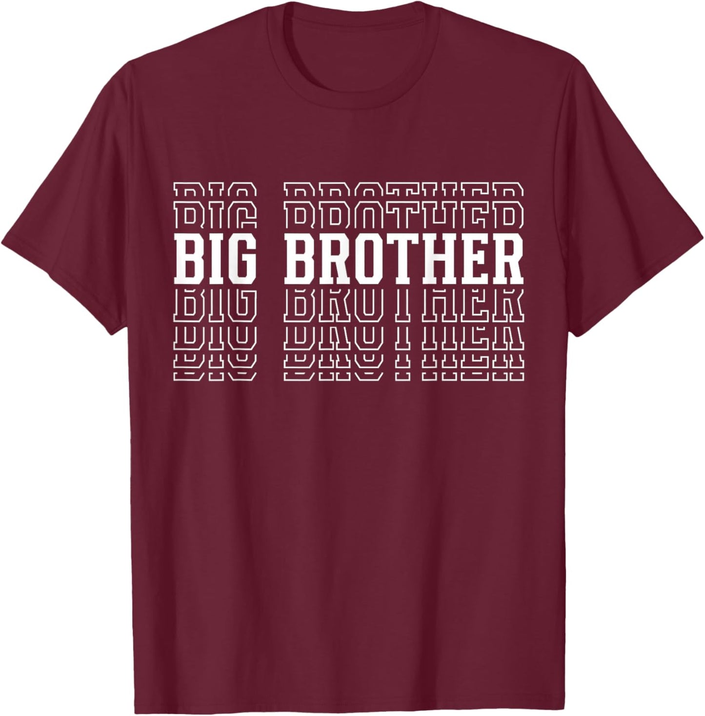 Big Brother Funny Layered Text Siblings Older Bro T-Shirt - T-Shirt | Maroon