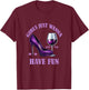 Girl's Trip 2026 Drinking Party Girls Just Wanna Have Fun T-Shirt - T-Shirt | Maroon
