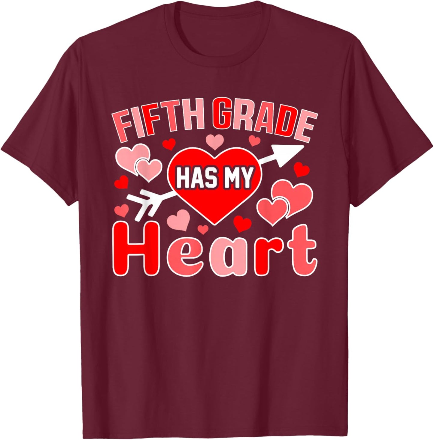 Fifth Grade Has My Heart Teacher Student Valentine's Day T-Shirt - T-Shirt | Maroon
