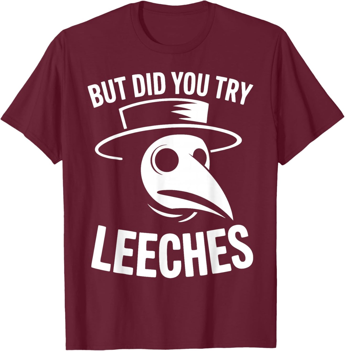 Leeches Plague Doctor T-Shirt - T-Shirt | Maroon