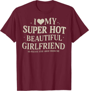 Retro I Love My Super Hot Beautiful Girlfriend Valentines T-Shirt - T-Shirt | Maroon