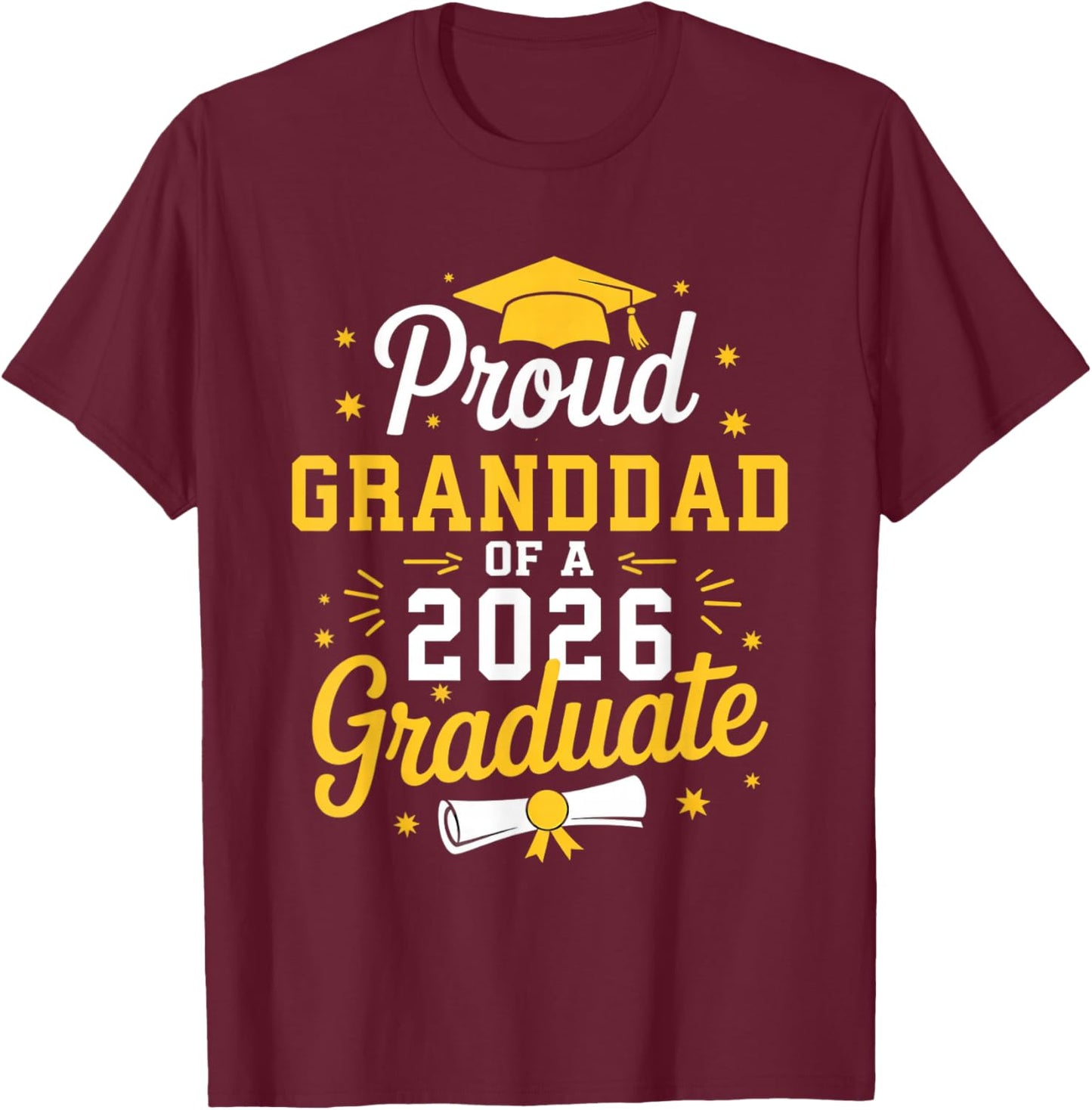 Proud Granddad of A 2026 Graduate Grad Senior Graduation T-Shirt - T-Shirt | Maroon