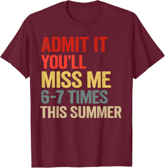 Last Day of School Teacher Vintage Funny 6-7 Meme for Summer T-Shirt - T-Shirt | Maroon