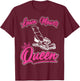 Lawn Mower Queen T-Shirt - T-Shirt | Maroon