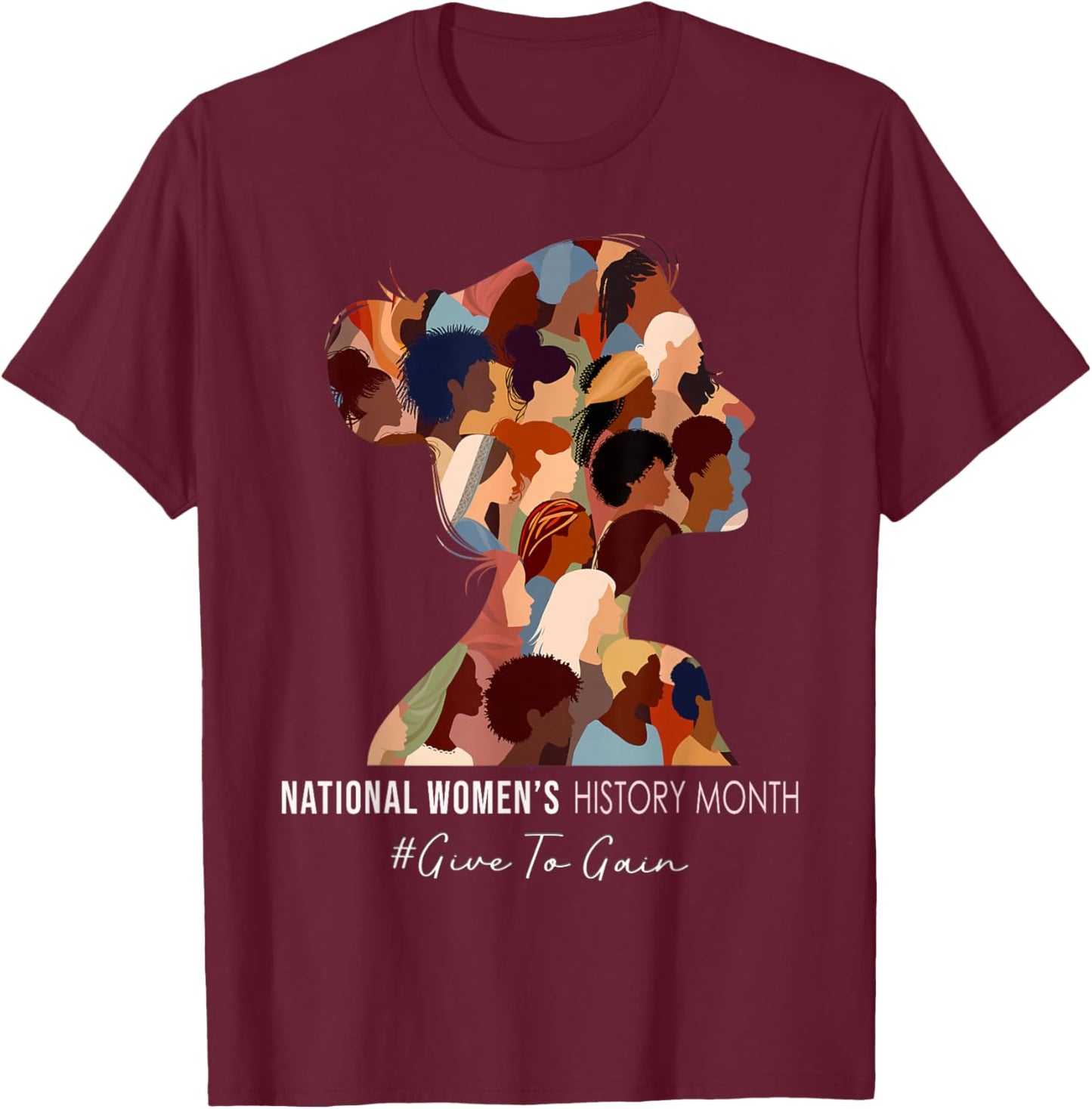 National Women's History Month Empowering Women T-Shirt - T-Shirt | Maroon