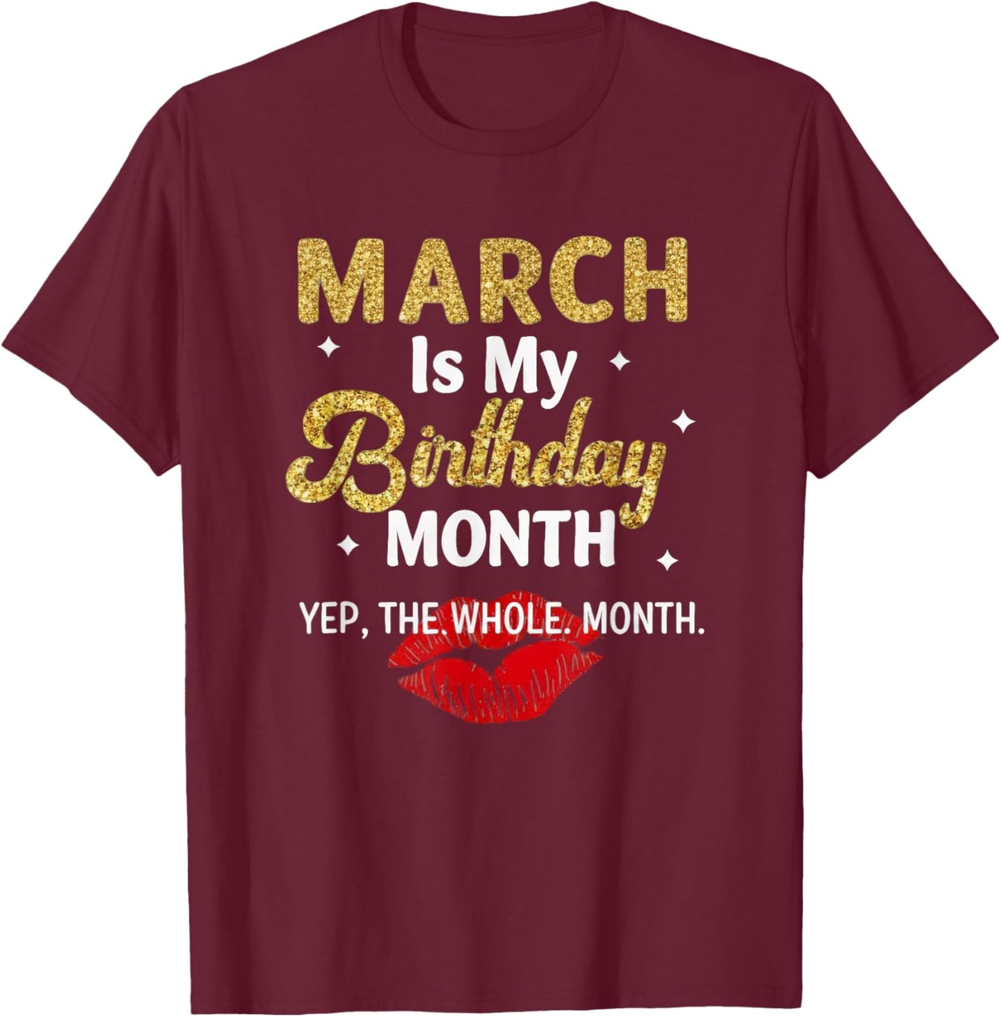 March Birthday Quote for Confident Women T-Shirt - T-Shirt | Maroon