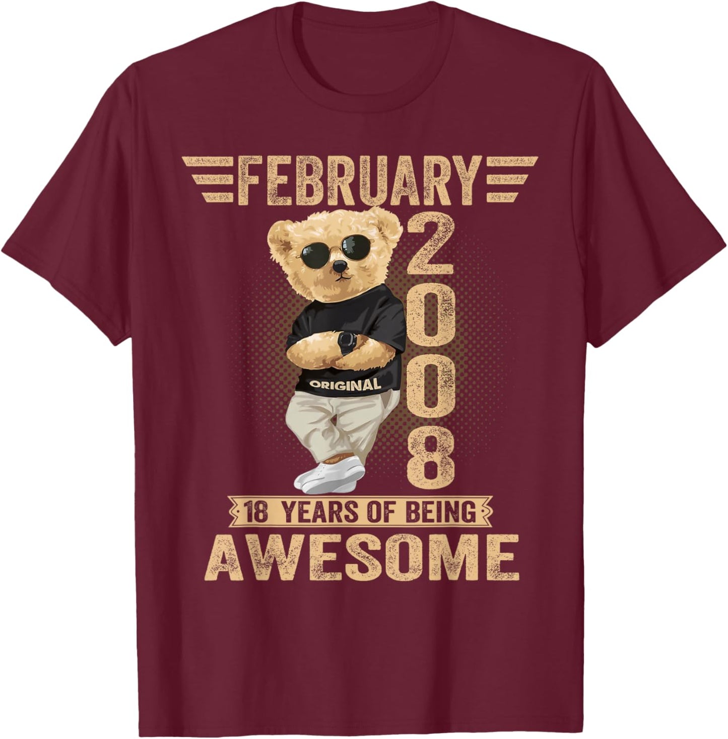 February 18th Birthday Men Women 2008 Awesome Teddy Bear T-Shirt - T-Shirt | Maroon