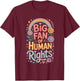 Big Fan of Human Rights Rainbow T-Shirt - T-Shirt | Maroon