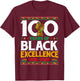 100 Years of Black Excellence Centennial Black History Month T-Shirt - T-Shirt | Maroon