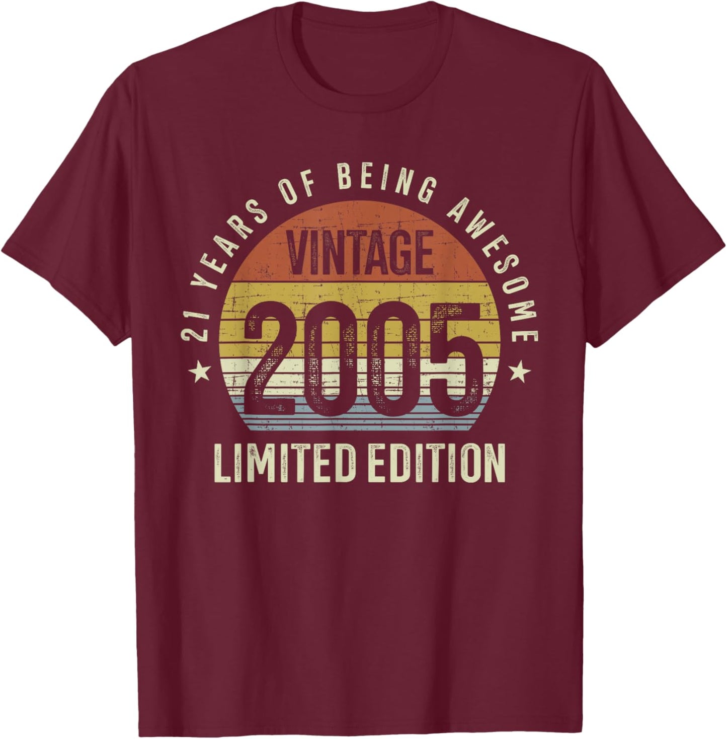 21st Birthday Vintage 2005 Limited Edition 21 Years Old T-Shirt - T-Shirt | Maroon