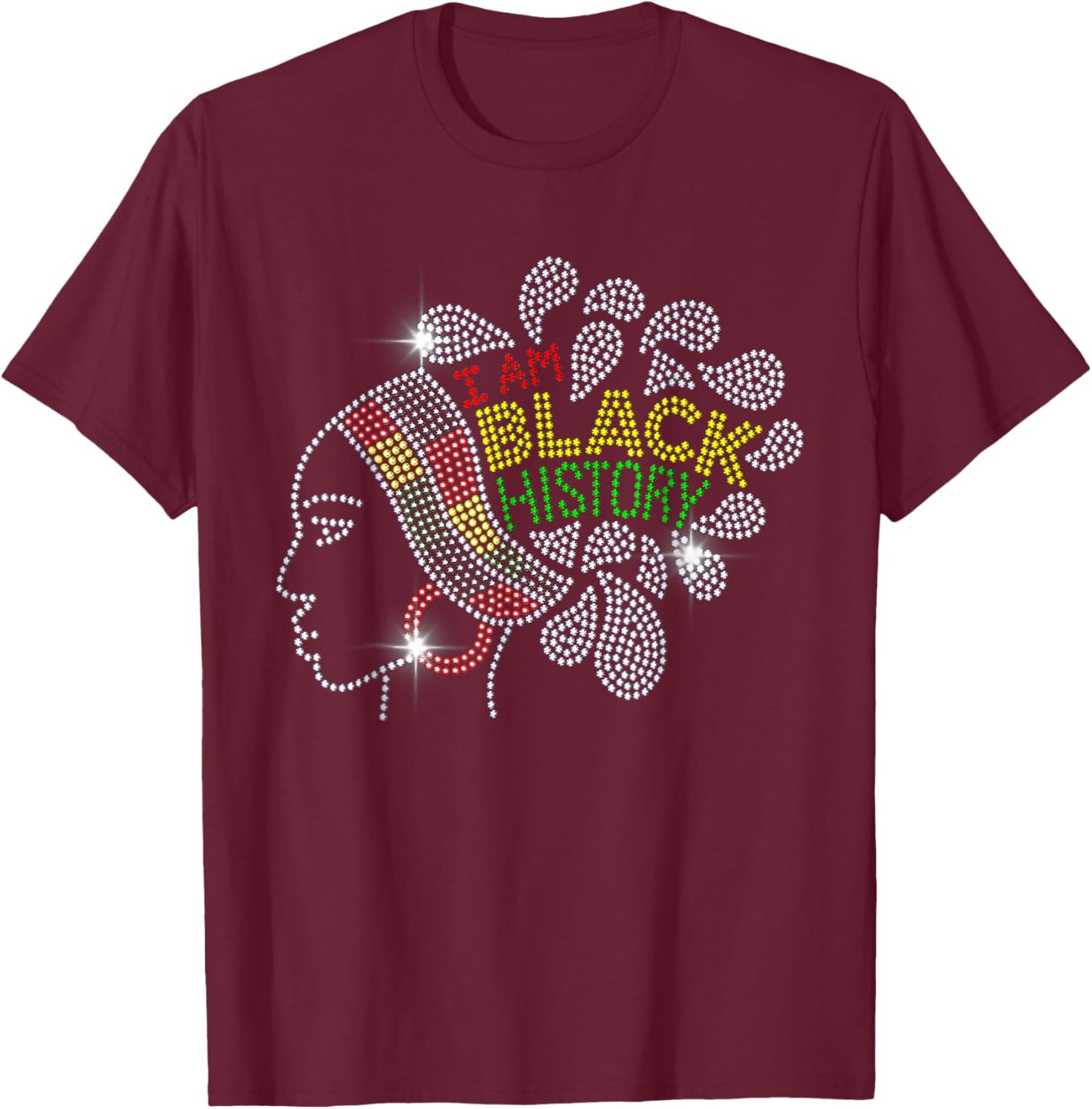 I Am Black History Month Woman Black Girl Magic Bling T-Shirt - T-Shirt | Maroon