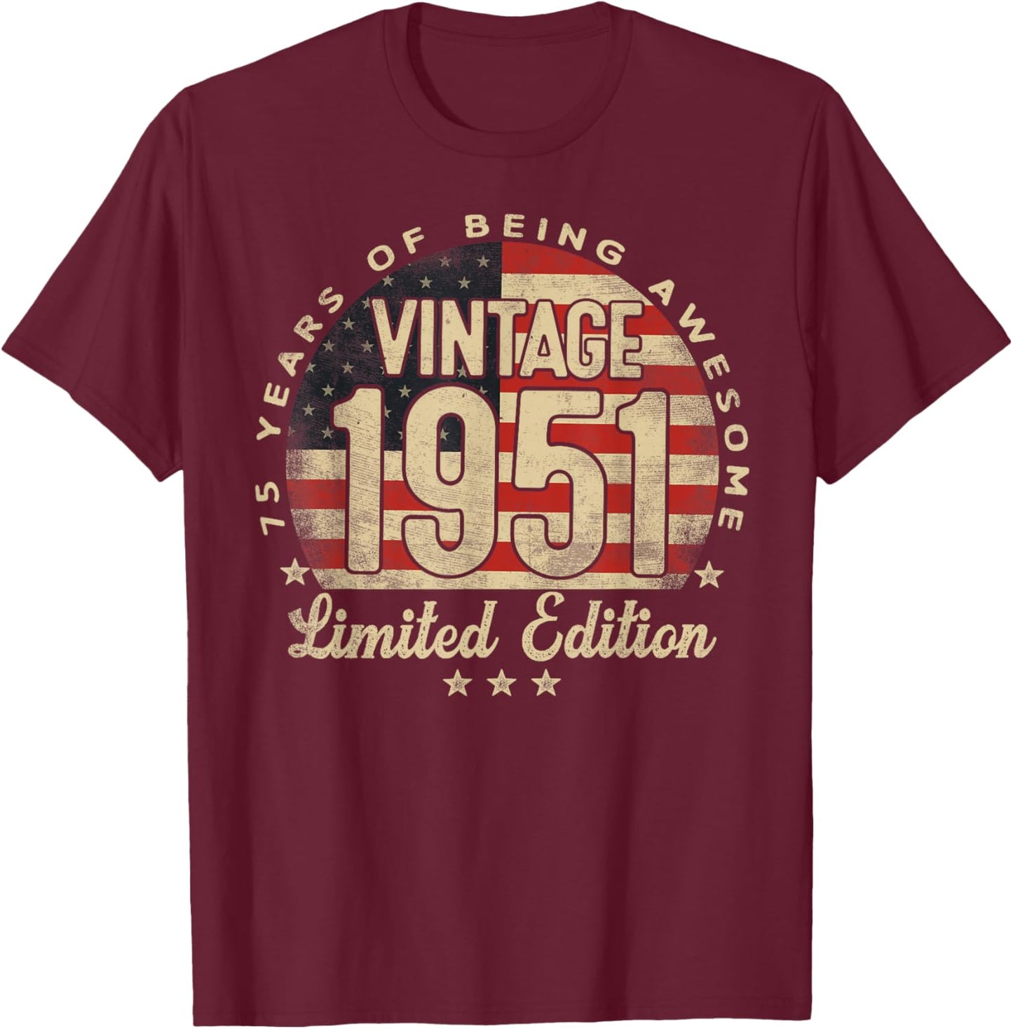 Vintage 1951 Limited Edition USA Flag 75-Year-Old Age 75 T-Shirt - T-Shirt | Maroon