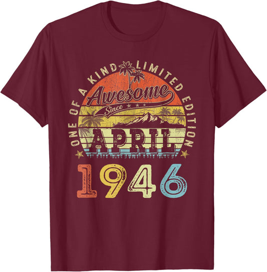 80 Limited Edition 1946 One of a Kind April 80th Birthday T-Shirt - T-Shirt | Maroon